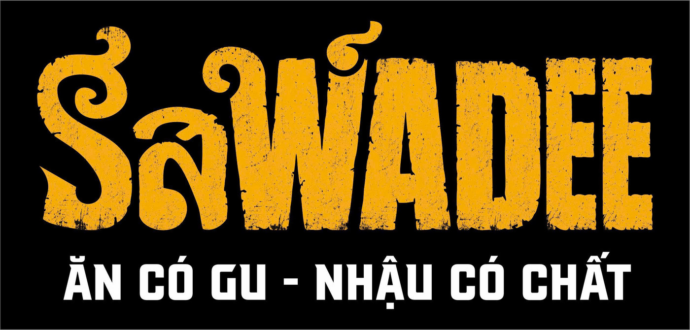 SAWADEE — Ăn có gu, nhậu có chất